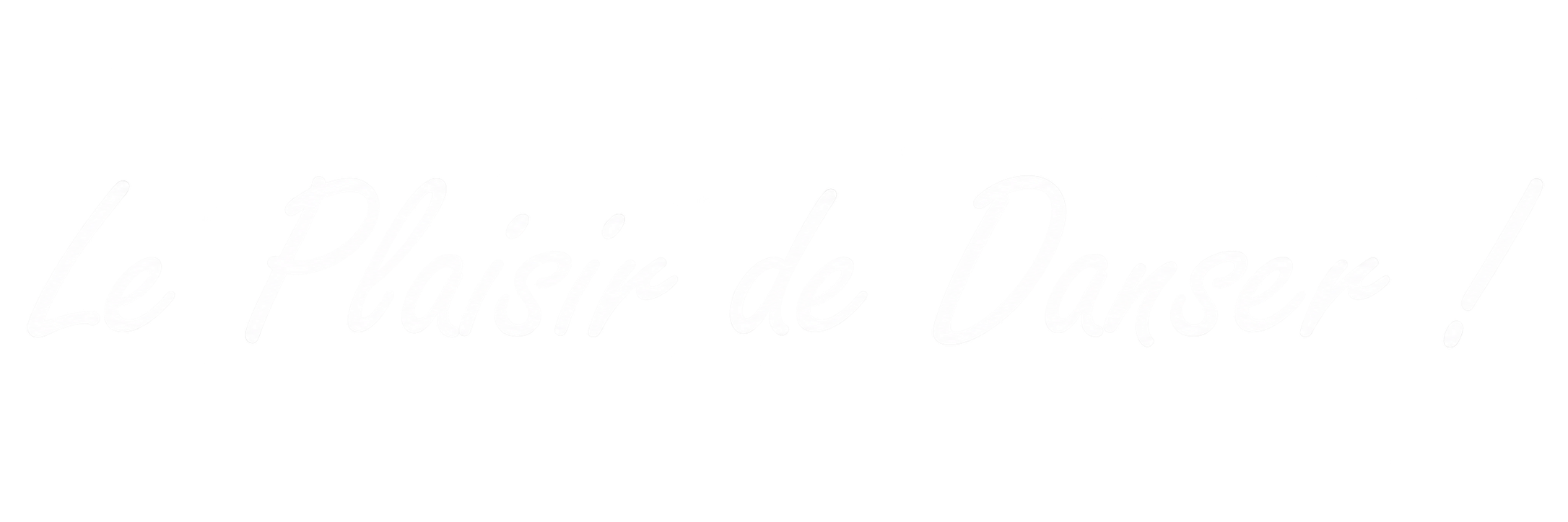Le Plaisir de Danser !